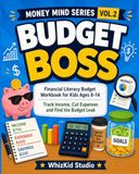 Budget Boss: Financial Literacy Budget Workbook for Kids Ages 8–14