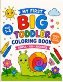 My First Big Toddler Coloring Book: 100+ Simple Pictures