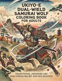 Ukiyo-e Dual-Wield Samurai Wolf Coloring Book for Adults