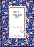 Bleib, wie du bist: Immer Optimist: 219 9783649655008