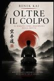 Oltre Independently Published Oltre il colpo