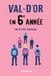 Val-d'Or en 6e année: Une histoire graphique