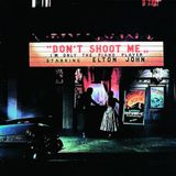 Elton John - Don't Shoot Me I'm the Piano Player