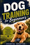Dog The Grapton Family Library Dog Training for Beginners Paperback