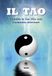 Il Tao. Cambia la tua vita con l'armonia interiore. Ediz. illustrata