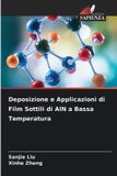 Deposizione OmniScriptum SRL Deposizione e Applicazioni di Film Sottili di AlN a Bassa Temperatura