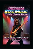 Ultimate Trivia Game Show! Ultimate 80's Music Trivia Game SHow