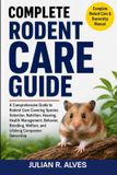 COMPLETE Libri GmbH Complete Rodent Care Guide