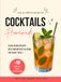Homemade Cocktails: 50 Recipes With and Without Alcohol, +10 Easy and Quick Drinks, Fruity, Indulgent and Refreshing to Make at Home