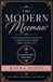 The Modern Meemaw: A Younger Woman's Guide to a Simpler, Healthier, more Useful Life