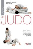 Curso Libri GmbH Curso de judo: Historia, técnicas y fundamentos para iniciarse y progresar con seguridad en el arte del judo