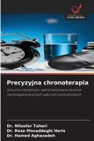 Precyzyjna Wydawnictwo Nasza Wiedza Precyzyjna chronoterapia