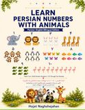 Learn Persian Numbers with Animals: A Persian–English Bilingual Counting Book | Learn Farsi Numbers 1–10 Through Adorable Animals
