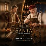 Before Northern Bell Press Before He Was Santa: The Story of Nicholas Paperback