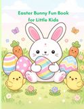 Easter Bunny Fun Book for Little Kids