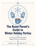 The Room Parent's Guide to Winter Holiday Parties