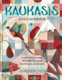 Kaukasis Hachette Ireland Kaukasis The Cookbook