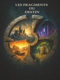 Les Fragments du Destin