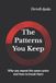 The Independently Published Rebuilding Your Legacy-The Patterns You Keep Paperback