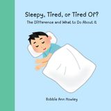 Sleepy, Tired, or Tired Of?: The Difference and What to Do About It