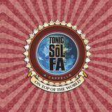 Sonic Rendezvous Tonic Sol-Fa - On Top Of The World (CD)