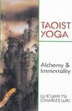 Taoist Red Wheel/Weiser Taoist Yoga: Alchemy and Immortality