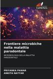 Frontiere Edizioni Sapienza Frontiere microbiche nella malattia parodontale