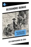 Les Compagnons de Jéhu: Complot royaliste et poursuites sous le Consulat: cape et épée, duels et honneur, suspense en Rhône-Alpes, feuilleton XIXe