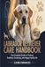 LABRADOR RETRIEVER CARE HANDBOOK