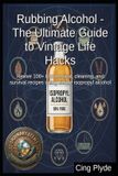 Rubbing Libri GmbH Rubbing Alcohol - The Ultimate Guide to Vintage Life Hacks