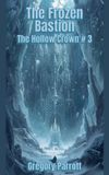 The Hollow Crown The Frozen Bastion Paperback