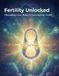 Fertility Unlocked: Decoding Your Body's Conception Code
