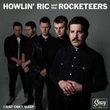 Sonic Rendezvous Howlin' Ric And The Rocketeers - I Just Can't Sleep (7" Single)