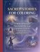 Sacred Stories for Coloring: 25 Biblical Passges that Touch the Soul - A Journey of Faith, Creativity and Inner Peace