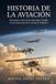 Historia de la aviación: Del primer vuelo de los hermanos Wright a los aviones que hoy cruzan el Atlántico