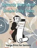 Memory Stimulation Word Search Collection Large Print Edition: Dementia Seniors Daily Tasks Cognitive Exercises Brain Care Activities Focus Relaxation Workbook