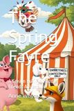 The Spring Fayre: A Cream Bun Fred and Friends Adventure