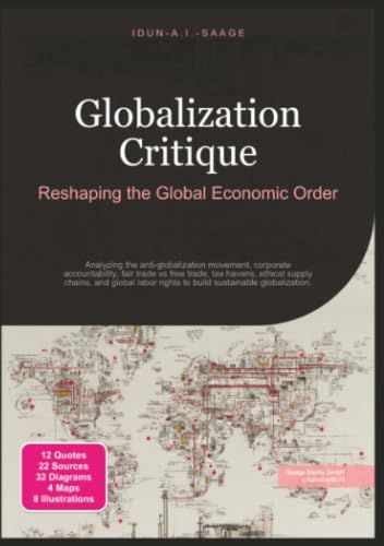 Globalization Critique: Reshaping the Global Economic Order