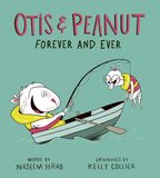 Otis & Peanut Otis & Peanut Forever and Ever