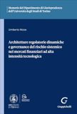 Architetture regolatorie dinamiche e governance del rischio sistemico nei mercati finanziari ad alta intensità tecnologica
