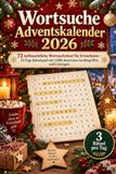 Wortsuche Adventskalender 2026: 72 weihnachtliche Wortsuchrätsel für Erwachsene - 24 Tage Rätselspaß mit 1.080 deutschen Suchbegriffen und Lösungen