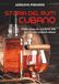 Storia del rum cubano. Dalla canna da zucchero alla nascita dei cocktail cubani