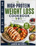 The High-Protein Weight Loss Cookbook