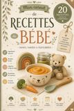 Mon Carnet de Recettes Pour Bébé: Diversification Alimentaire: Le journal complet – Recettes maison, purées, compotes, menus, DME, suivi des repas, ... repas de votre enfant bonus 20 recettes