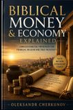 Biblical Concepts Explained: Biblical Money & Economy Explained