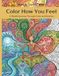 Color How You Feel: A Mindful Journey Through Color and Emotion