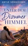Unter Dizumer Unter dem Himmel: Ein Nordsee-Liebesroman