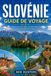 Slovénie Guide de voyage: Explorez les lacs alpins, les villes côtières, les routes panoramiques et la culture locale