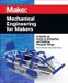 Mechanical O'Reilly Media Mechanical Engineering for Makers