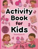 Activity Perfectly Pink Activity Book - Mazes, Word Search, Alphabet, Counting, Matching Games, Positive Affirmation, Creating, Complete the Drawing, Spelling